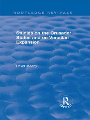 cover image of Studies on the Crusader States and on Venetian Expansion
